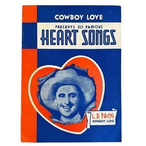 Vintage Sheet Music Cowboy Loye Presents 20 Famous Heart Songs Booklet
